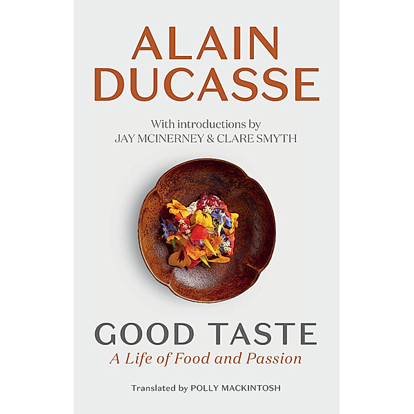 Good Taste, Alain Ducasse
