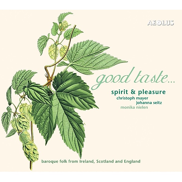 Good Taste-Stücke Aus Irland,Schottland & Engl., Spirit & Pleasure