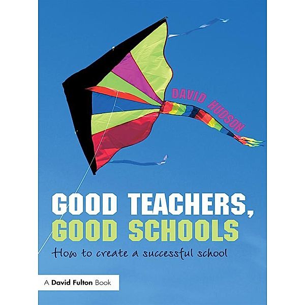 Good Teachers, Good Schools, David Hudson