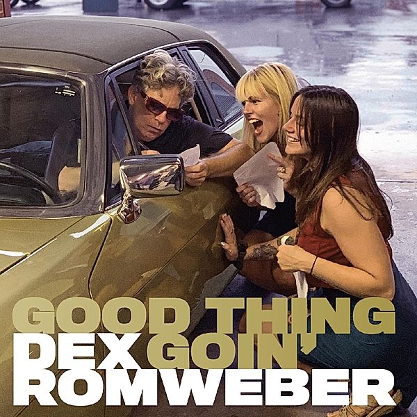 Good Thing Goin', Dex Romweber