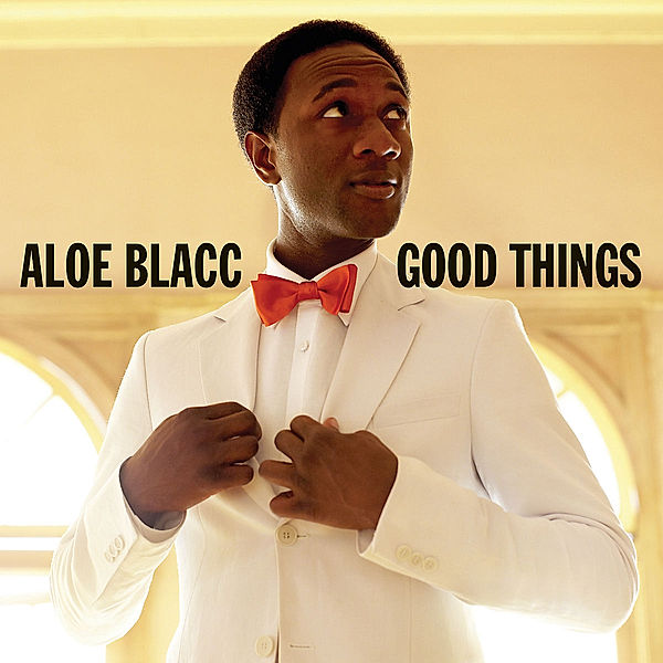 Good Things, Aloe Blacc