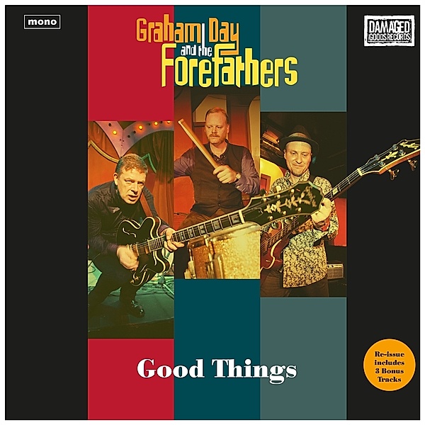 Good Things, Graham Day & The Forefathers