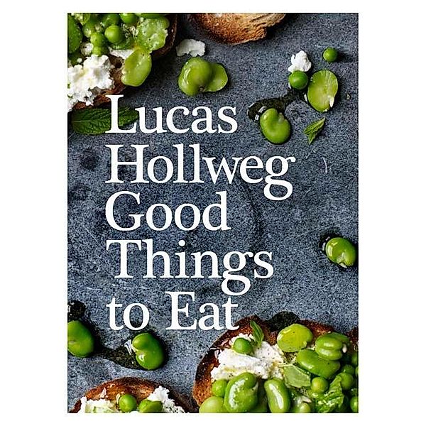 Good Things To Eat, Lucas Hollweg