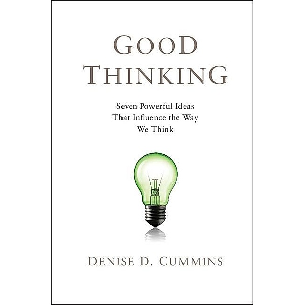 Good Thinking, Denise D. Cummins