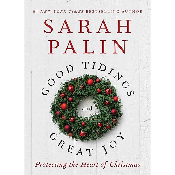 Good Tidings and Great Joy, Sarah Palin