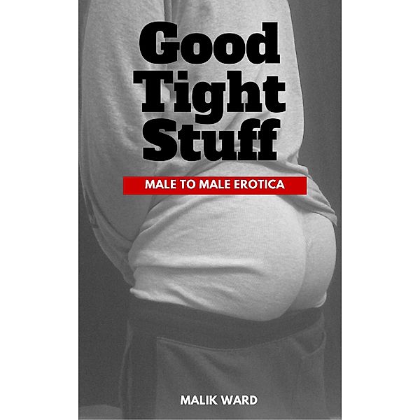 Good Tight Stuff, Malik Ward