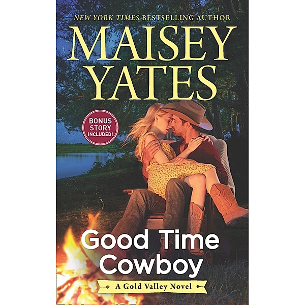 Good Time Cowboy (A Gold Valley Novel, Book 3), Maisey Yates