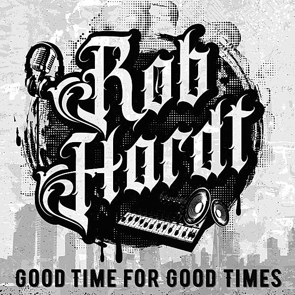 Good Time For Good Times (Vinyl), Rob Hardt