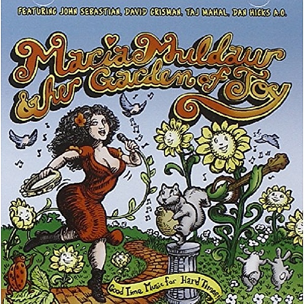 Good Time Music For Hard Times, Maria Muldaur & Her Garden Of Joy