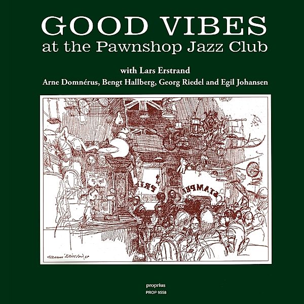 Good Vibes At The Pawnshop Jazz Club (Vinyl), Estrand, Domnerus, Hallberg, Johansen, Riedel