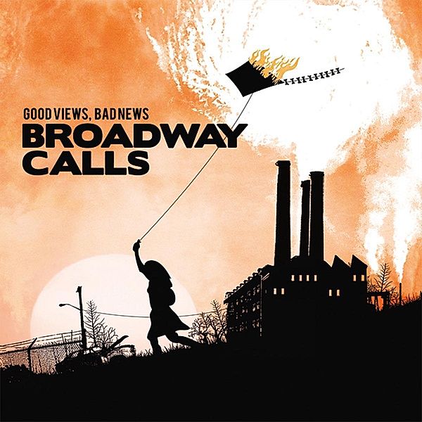 Good Views, Bad News (Vinyl), Broadway Calls