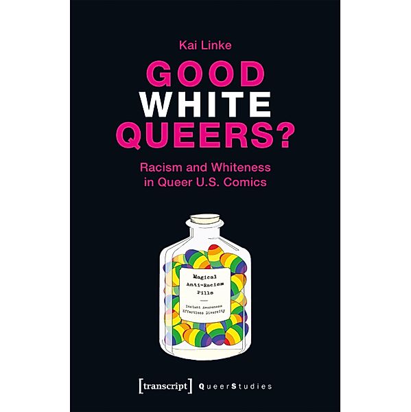 Good White Queers? / Queer Studies Bd.23, Kai Linke