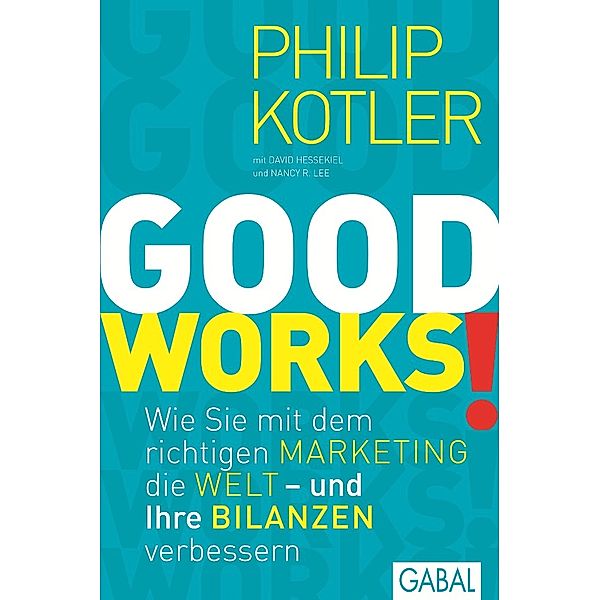 GOOD WORKS! / Dein Business, Philip Kotler