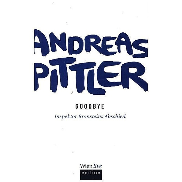 Goodbye, Andreas Pittler