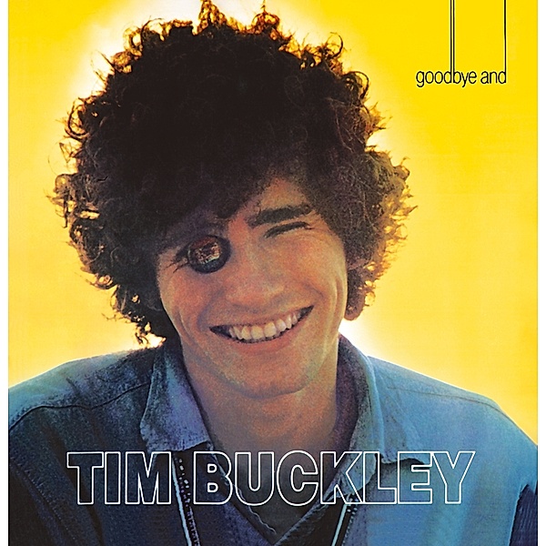 Goodbye And Hello, Tim Buckley