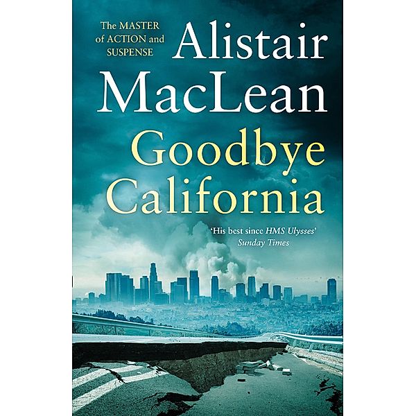 Goodbye California, Alistair MacLean