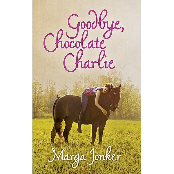 Goodbye, Chocolate Charlie, Marga Jonker