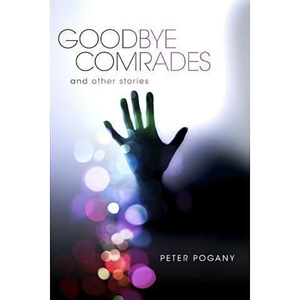 Goodbye Comrades, Peter Pogany