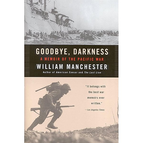 Goodbye, Darkness, William Manchester