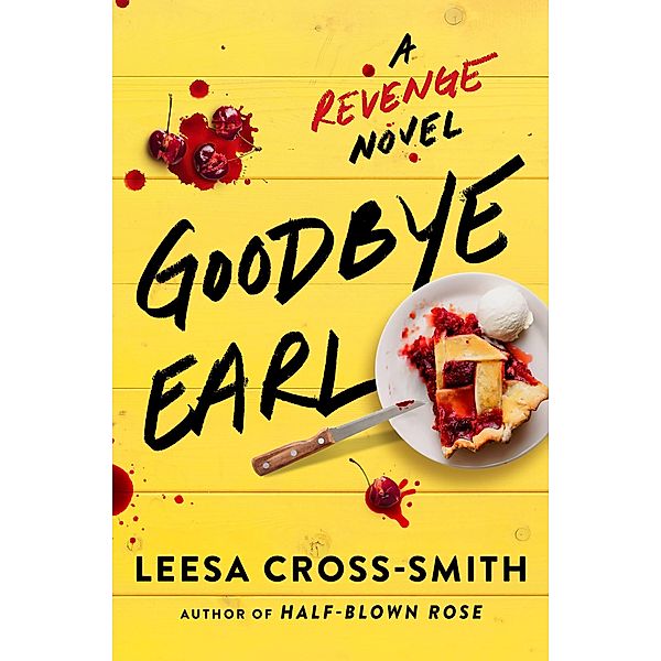 Goodbye Earl, Leesa Cross-Smith