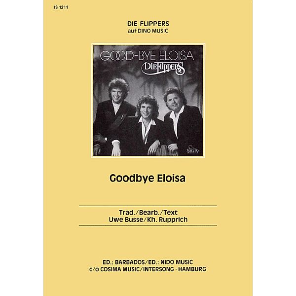 Goodbye Eloisa, Kh. Rupprich, Uwe Busse, Rolf Knöfel