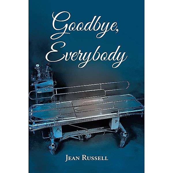 Goodbye, Everybody, Jean Russell