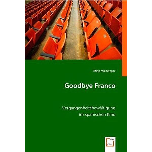 Goodbye Franco, Mirja Viehweger