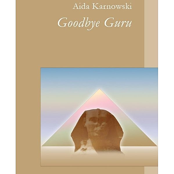 Goodbye Guru, Aida Karnowski