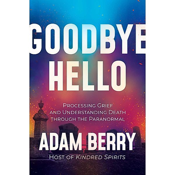 Goodbye Hello, Adam Berry
