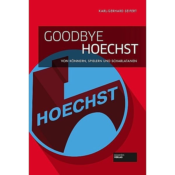 Goodbye Hoechst, Karl-Gerhard Seifert