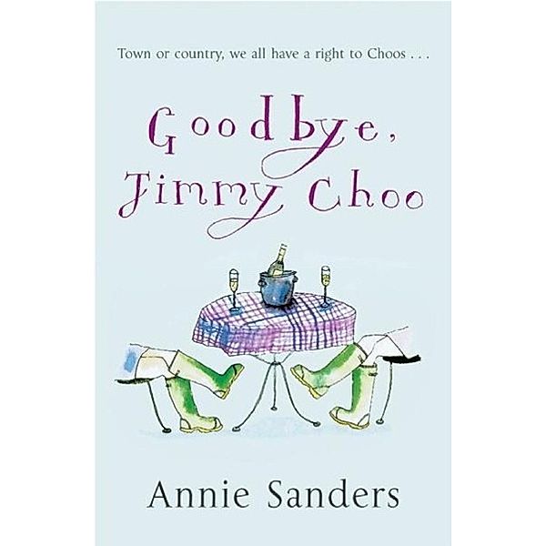 Goodbye, Jimmy Choo, Annie Sanders