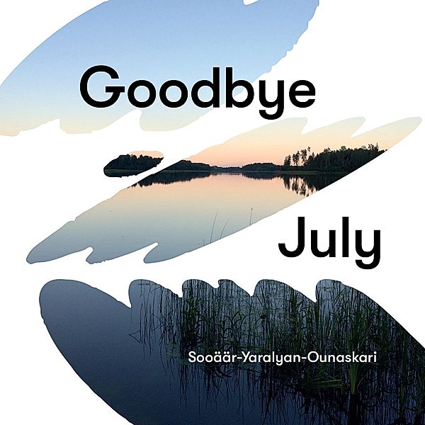 Goodbye July, Various