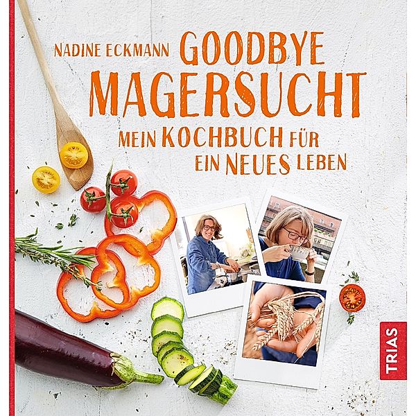 Goodbye Magersucht, Nadine Eckmann