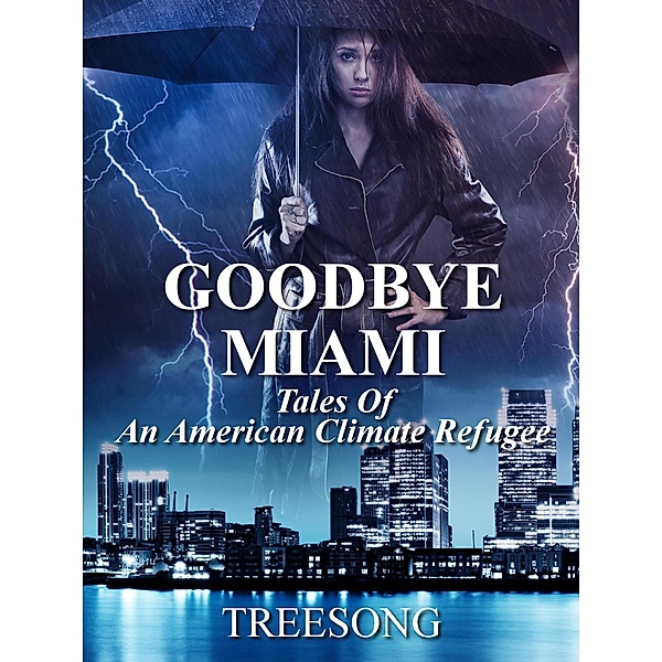 Goodbye Miami, Treesong