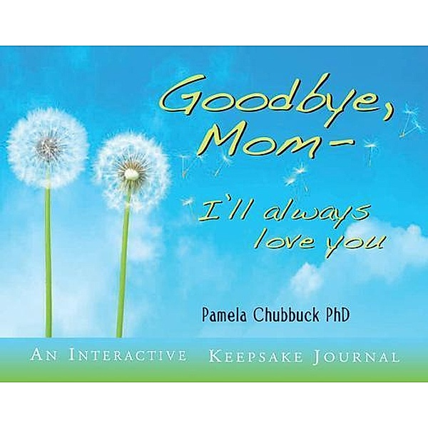 Goodbye, Mom, Pamela Chubbuck