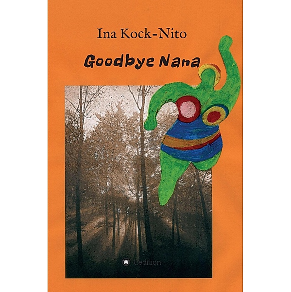 Goodbye Nana, Ina Kock-Nito