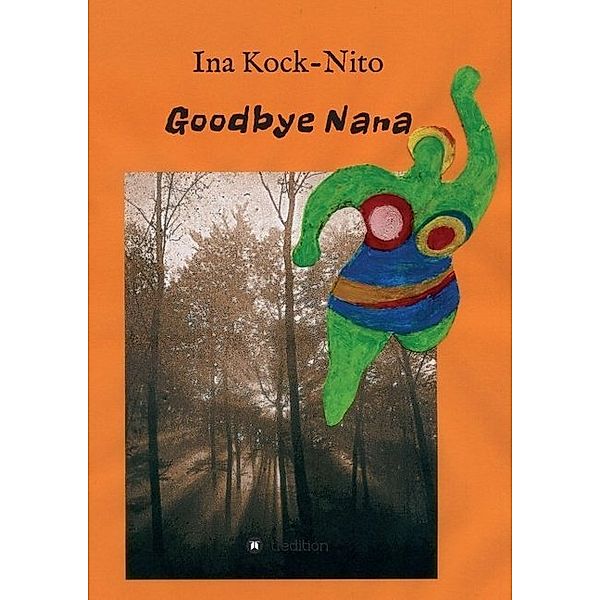 Goodbye Nana, Ina Kock-Nito