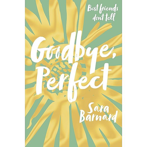 Goodbye, Perfect, Sara Barnard