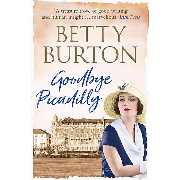 Goodbye Piccadilly, Betty Burton