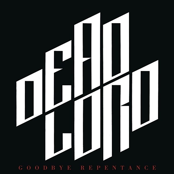 Goodbye Repentance (Re-Issue 2023), Dead Lord