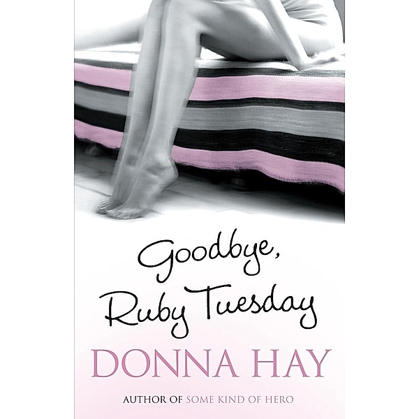 Goodbye, Ruby Tuesday, Donna Hay