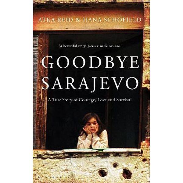 Goodbye Sarajevo, Atka Reid, Hana Schofield