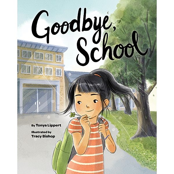 Goodbye, School, Tonya Lippert