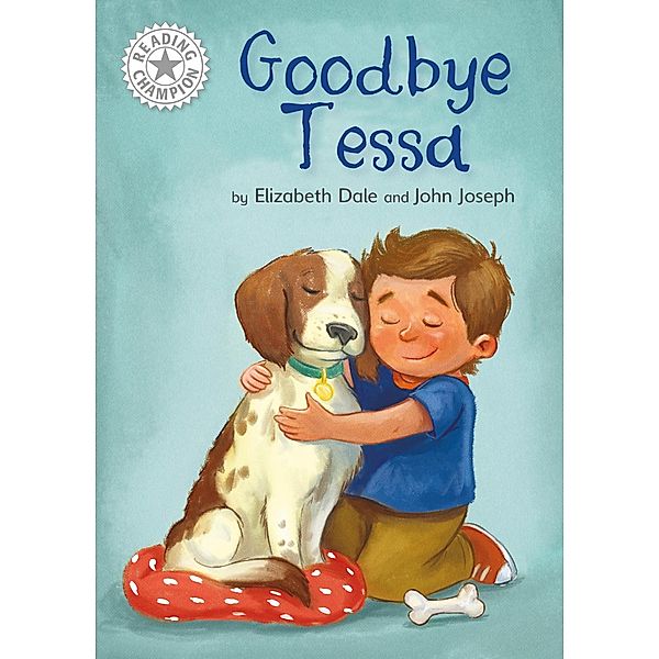 Goodbye Tessa / Reading Champion Bd.6, Elizabeth Dale