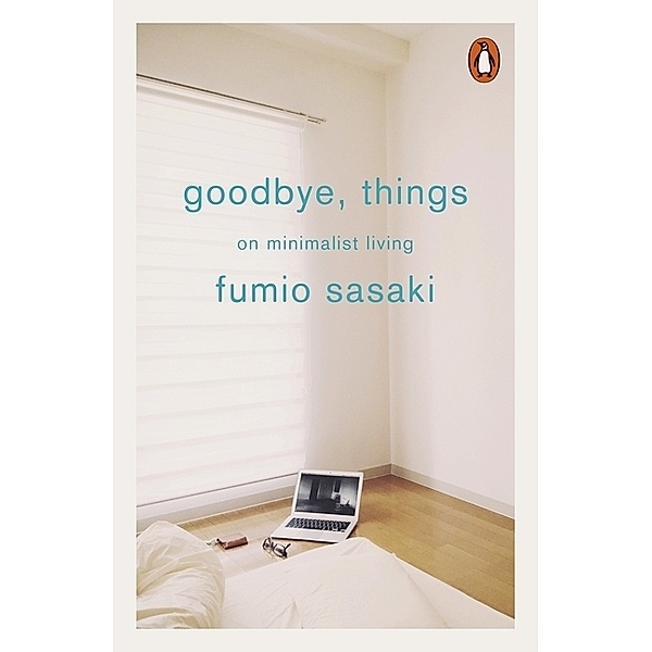Goodbye, Things, Fumio Sasaki