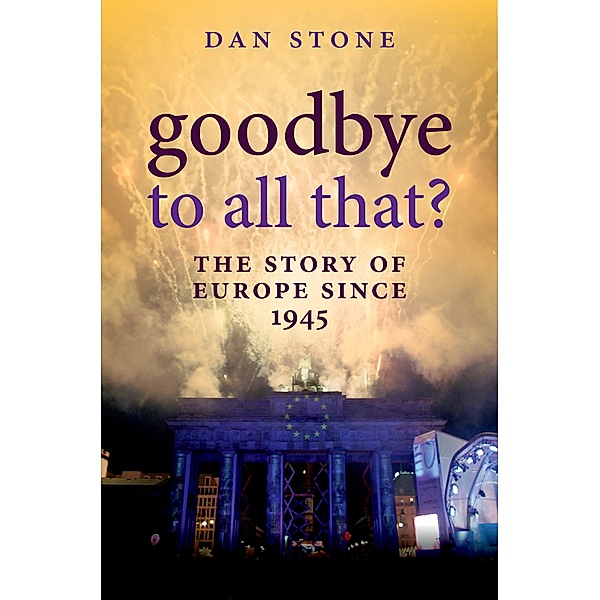 Goodbye to All That?, Dan Stone