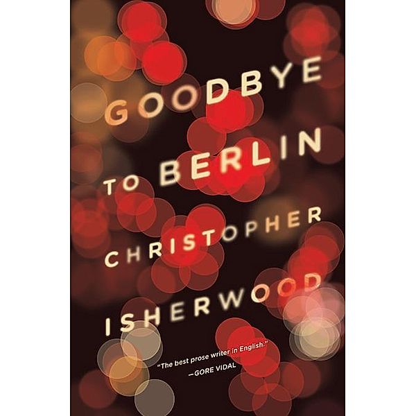 Goodbye to Berlin, Christopher Isherwood