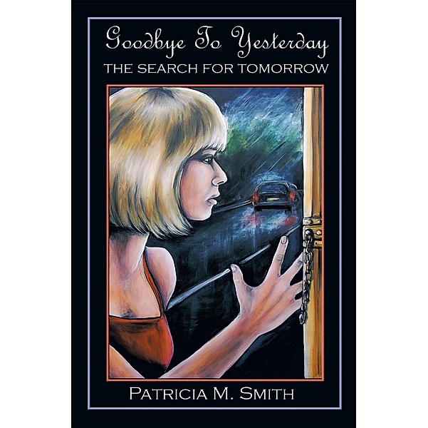 Goodbye to Yesterday, Patricia M. Smith
