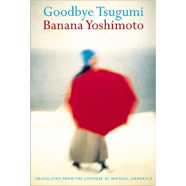 Goodbye Tsugumi, Banana Yoshimoto