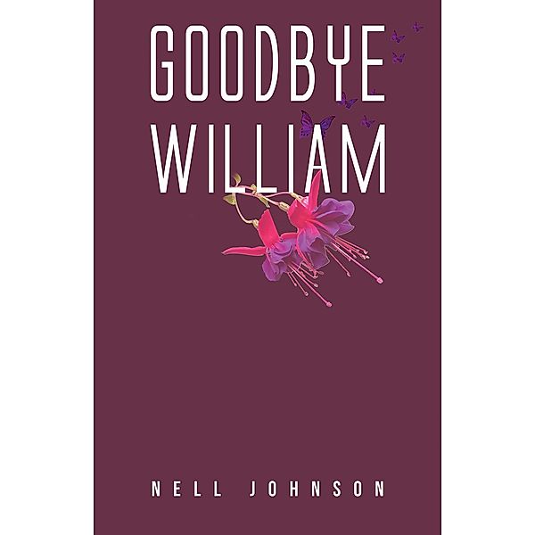 Goodbye William, Nell Johnson